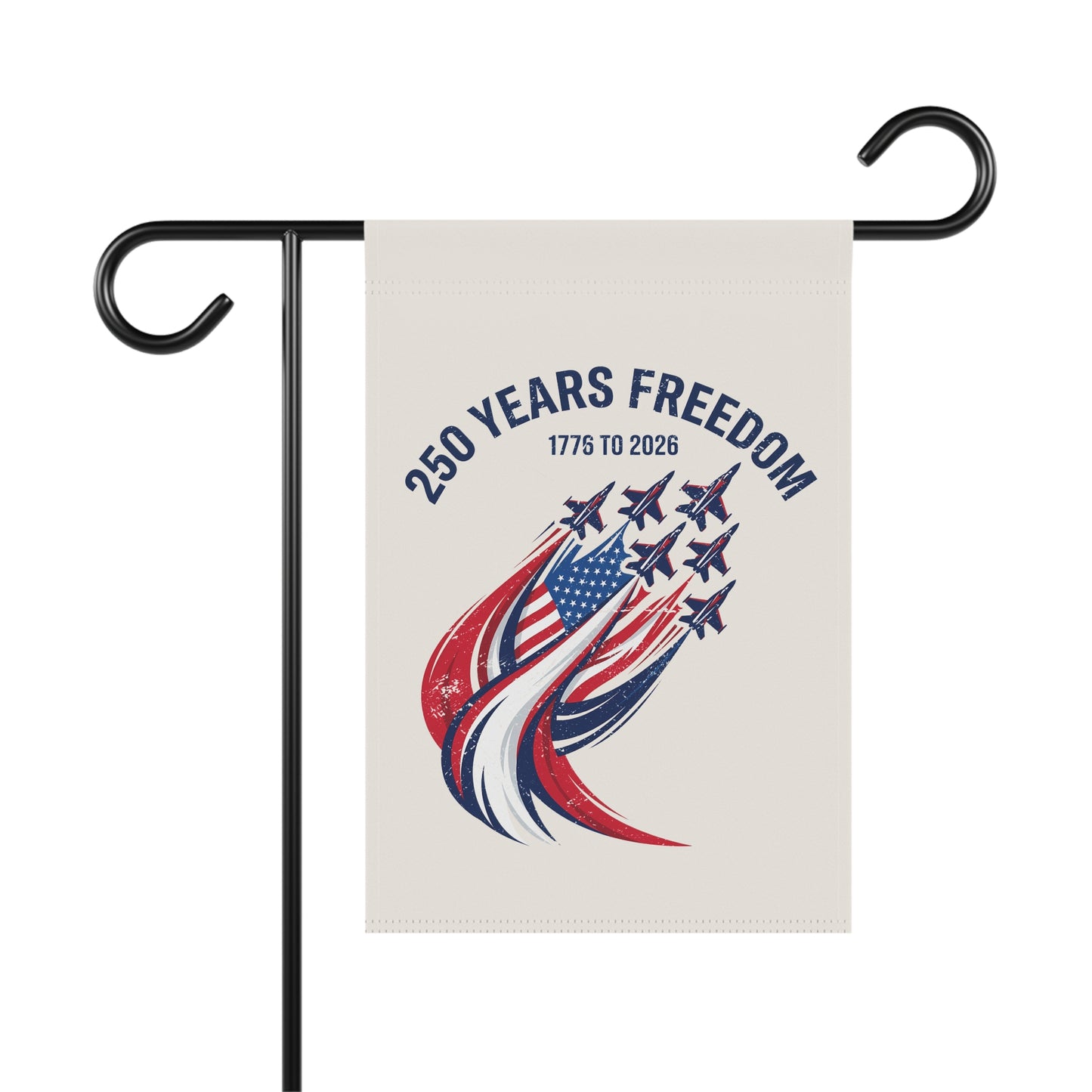 America's 250 Garden Flag |  250 Years Freedom Jets