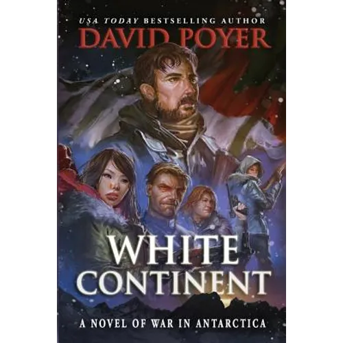 White Continent: A Novel of War in Antarctica - Paperback
