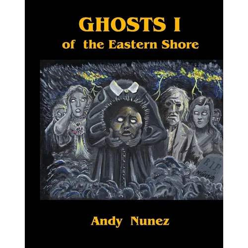 Ghosts I of the Eastern Shore - Paperback