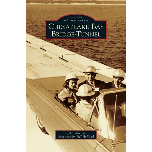 Chesapeake Bay Bridge-Tunnel - Hardcover